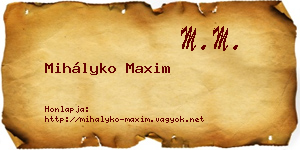 Mihályko Maxim névjegykártya